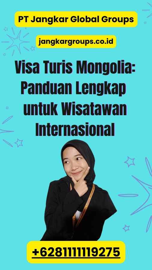 Visa Turis Mongolia: Panduan Lengkap untuk Wisatawan Internasional