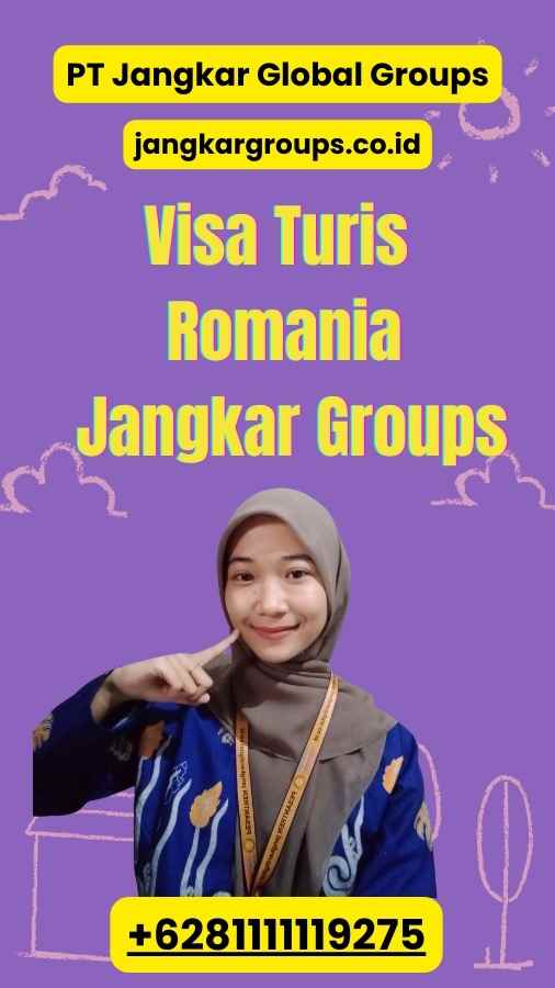 Visa Turis Romania Jangkar Groups