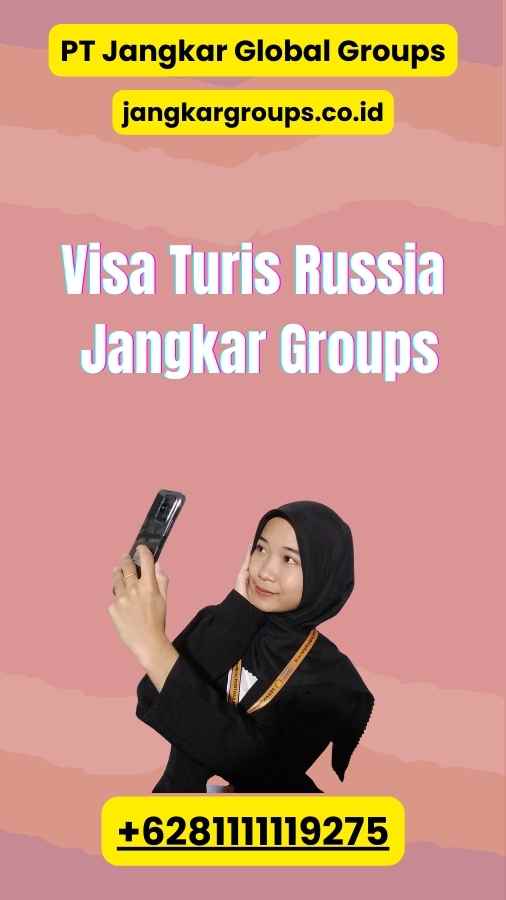 Visa Turis Russia Jangkar Groups