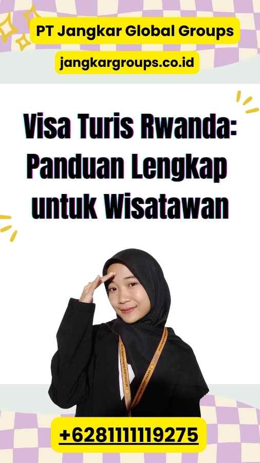 Visa Turis Rwanda Panduan Lengkap untuk Wisatawan