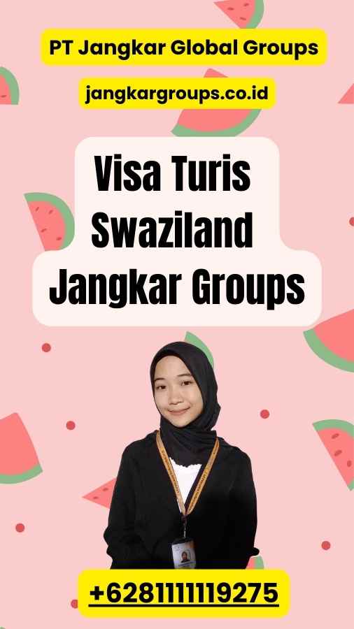 Visa Turis Swaziland Jangkar Groups