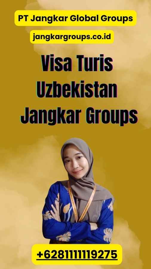 Visa Turis Uzbekistan Jangkar Groups