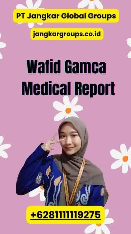 Wafid Gamca Medical Report