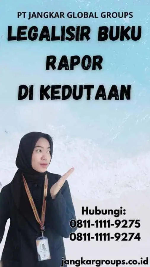 legalisir Buku Rapor di Kedutaan