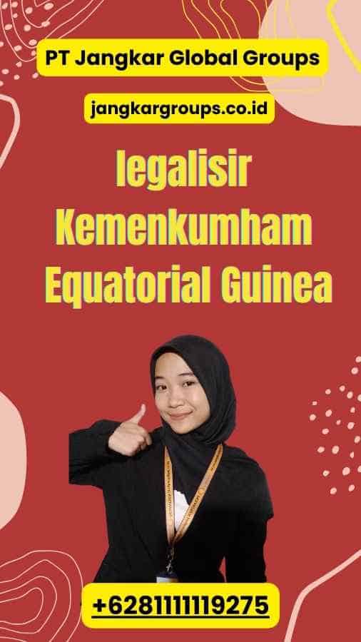 legalisir Kemenkumham Equatorial Guinea