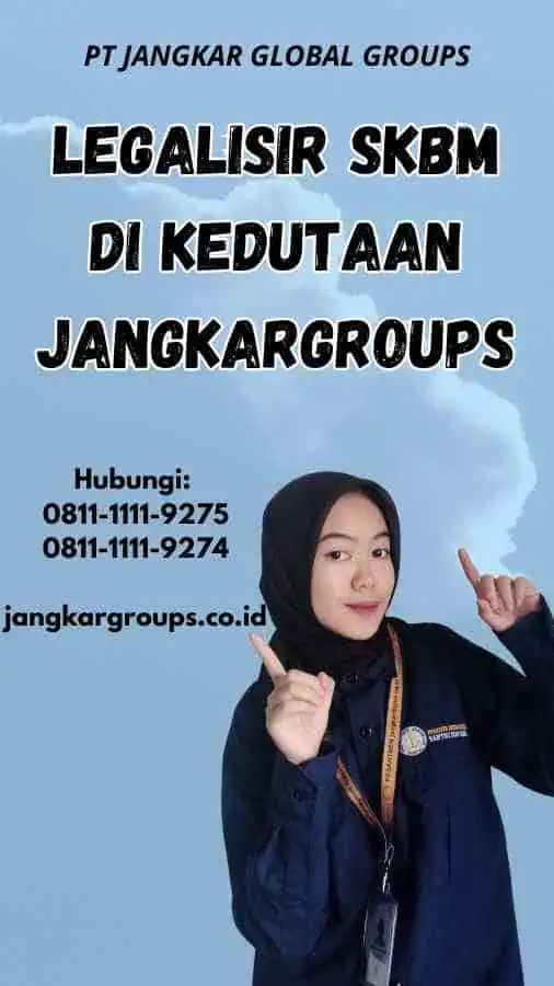 legalisir SKBM di Kedutaan Jangkargroups