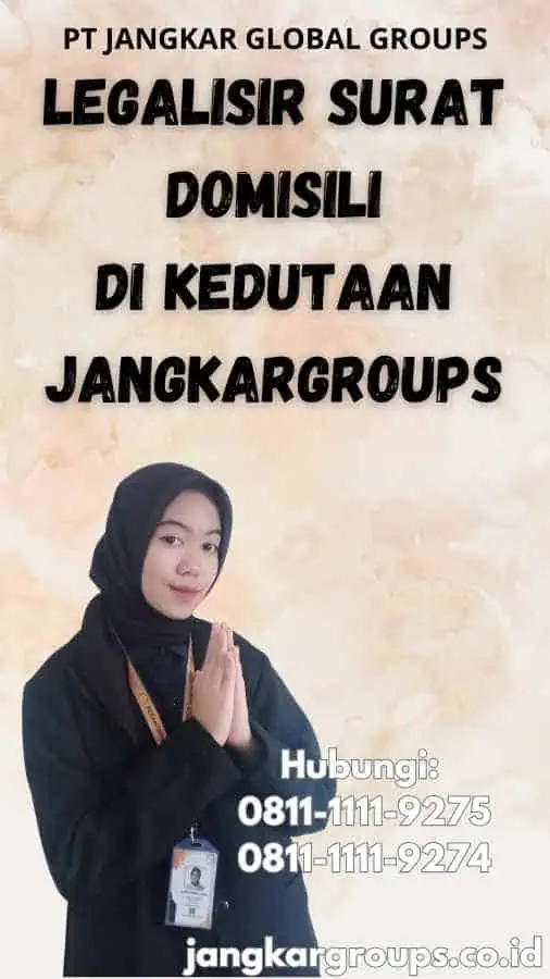 legalisir Surat Domisili di Kedutaan Jangkargroups