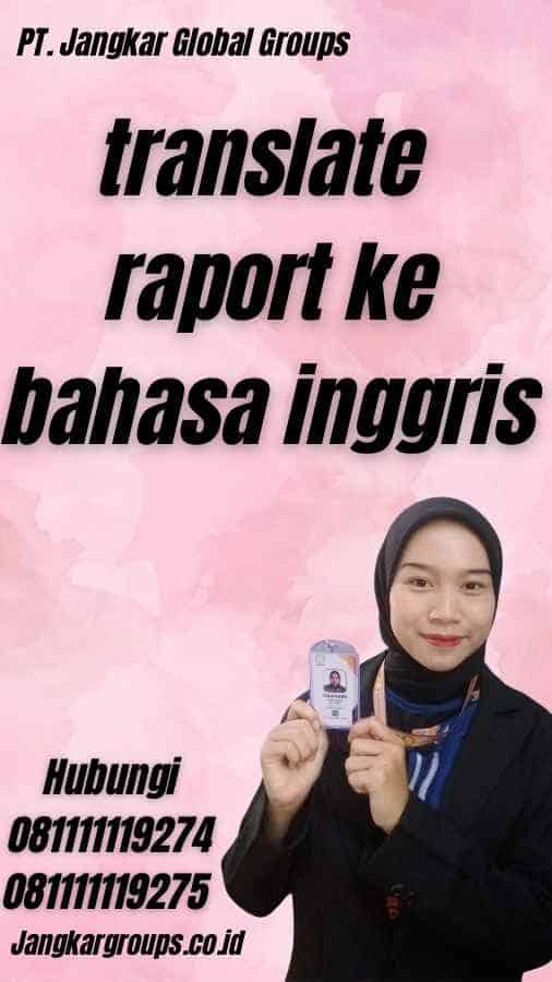 translate raport ke bahasa inggris