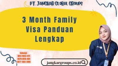 3 Month Family Visa Panduan Lengkap