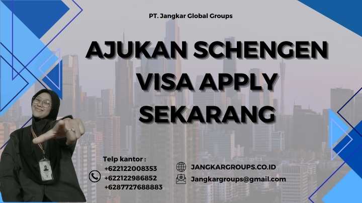 Ajukan Schengen Visa Apply Sekarang