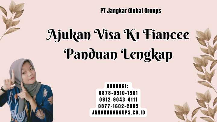 Ajukan Visa K1 Fiancee Panduan Lengkap
