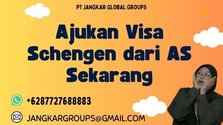 Ajukan Visa Schengen dari AS Sekarang