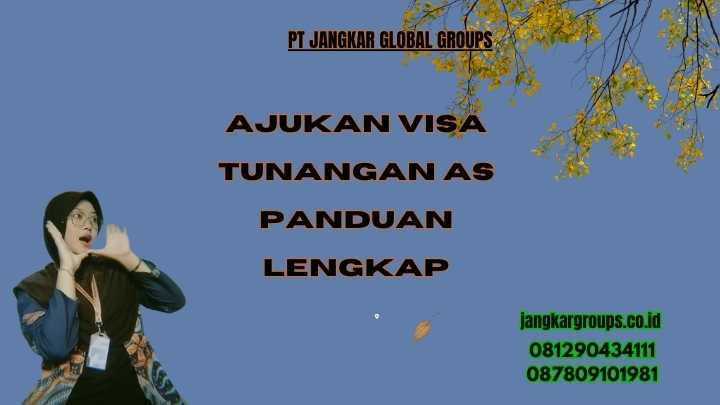 Ajukan Visa Tunangan AS Panduan Lengkap