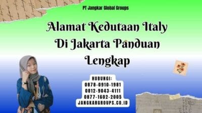 Alamat Kedutaan Italy Di Jakarta Panduan Lengkap