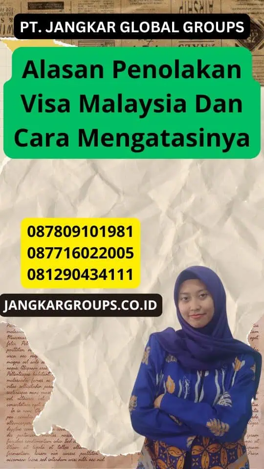 Alasan Penolakan Visa Malaysia Dan Cara Mengatasinya