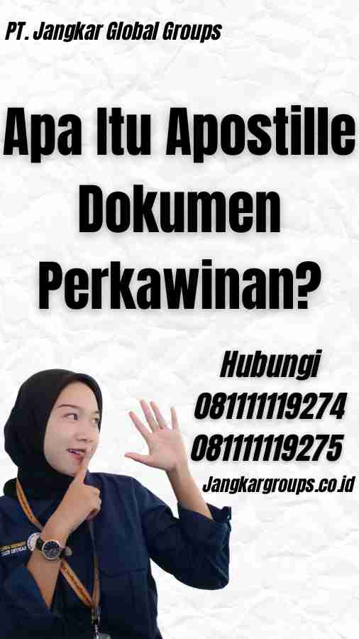 Apa Itu Apostille Dokumen Perkawinan?