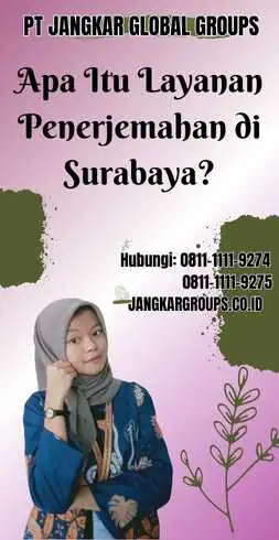 Apa Itu Layanan Penerjemahan di Surabaya