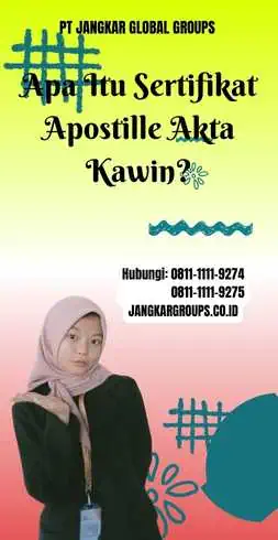 Apa Itu Sertifikat Apostille Akta Kawin