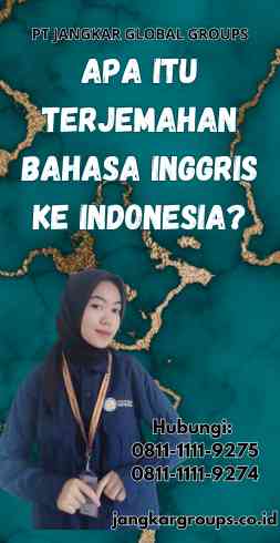 Apa itu Terjemahan Bahasa Inggris ke Indonesia