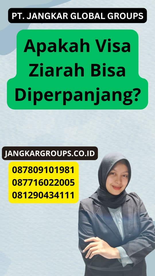 Apakah Visa Ziarah Bisa Diperpanjang?