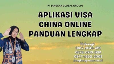 Aplikasi Visa China Online Panduan Lengkap