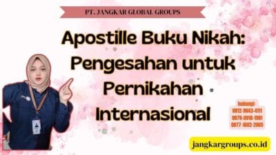 Apostille Buku Nikah Pengesahan untuk Pernikahan Internasional