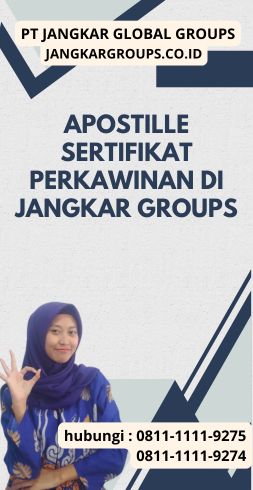 Apostille Sertifikat Perkawinan di Jangkar Groups