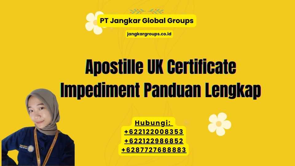 Apostille UK Certificate Impediment Panduan Lengkap