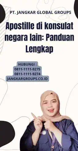 Apostille di konsulat negara lain: Panduan Lengkap