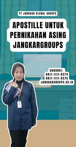 Apostille untuk Pernikahan Asing Jangkargroups