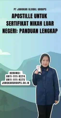 Apostille untuk Sertifikat Nikah Luar Negeri Panduan Lengkap