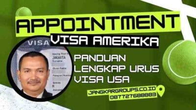 Appointment Visa Amerika Panduan Lengkap Urus Visa USA