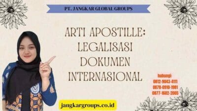 Arti Apostille Legalisasi Dokumen Internasional