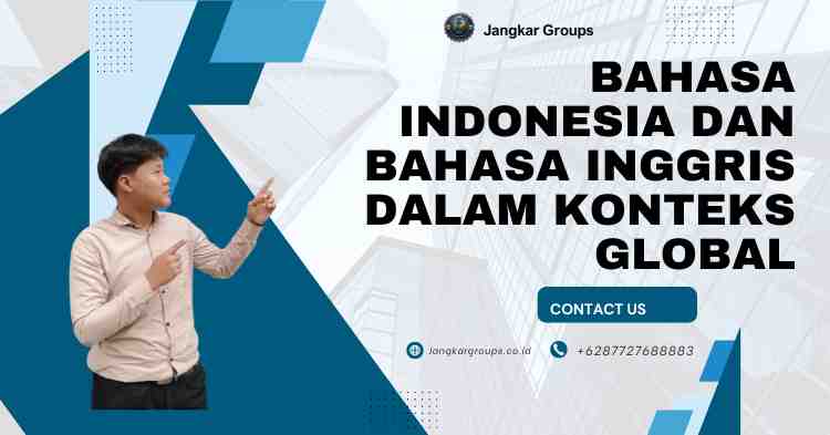 Bahasa Indonesia dan Bahasa Inggris dalam Konteks Global