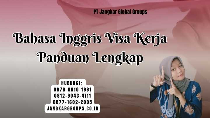 Bahasa Inggris Visa Kerja Panduan Lengkap