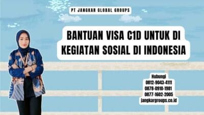 Bantuan Visa C1d Untuk Di Kegiatan Sosial di Indonesia