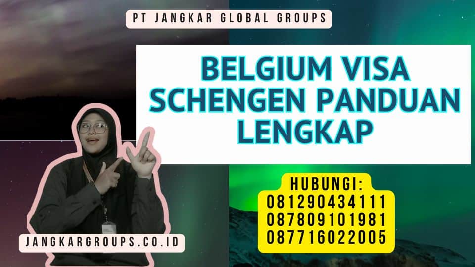 Belgium Visa Schengen Panduan Lengkap