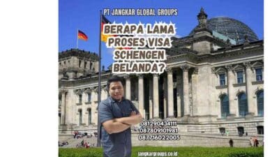 Berapa Lama Proses Visa Schengen Belanda