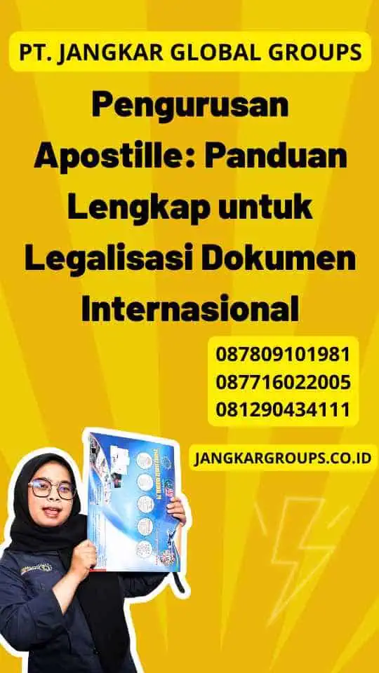 Pengurusan Apostille: Panduan Lengkap untuk Legalisasi Dokumen Internasional