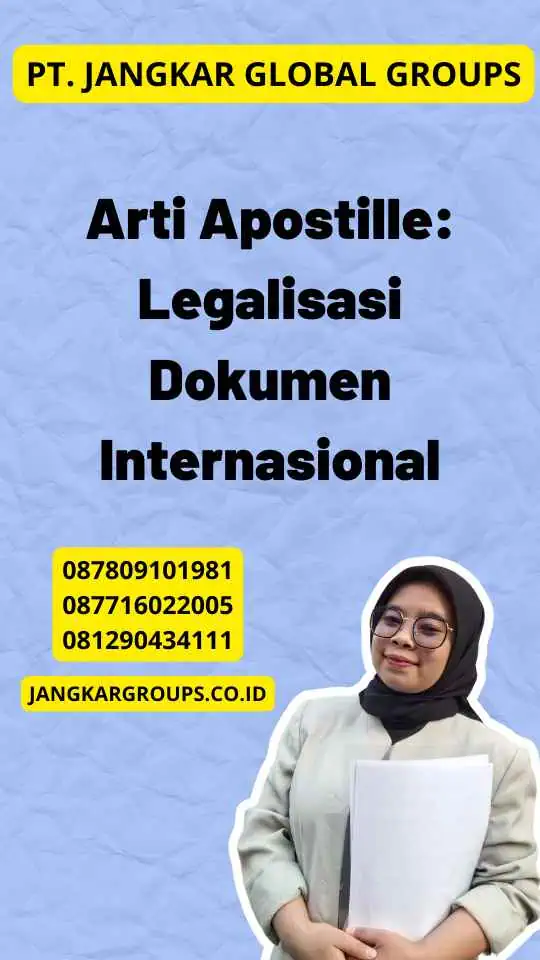 Arti Apostille: Legalisasi Dokumen Internasional