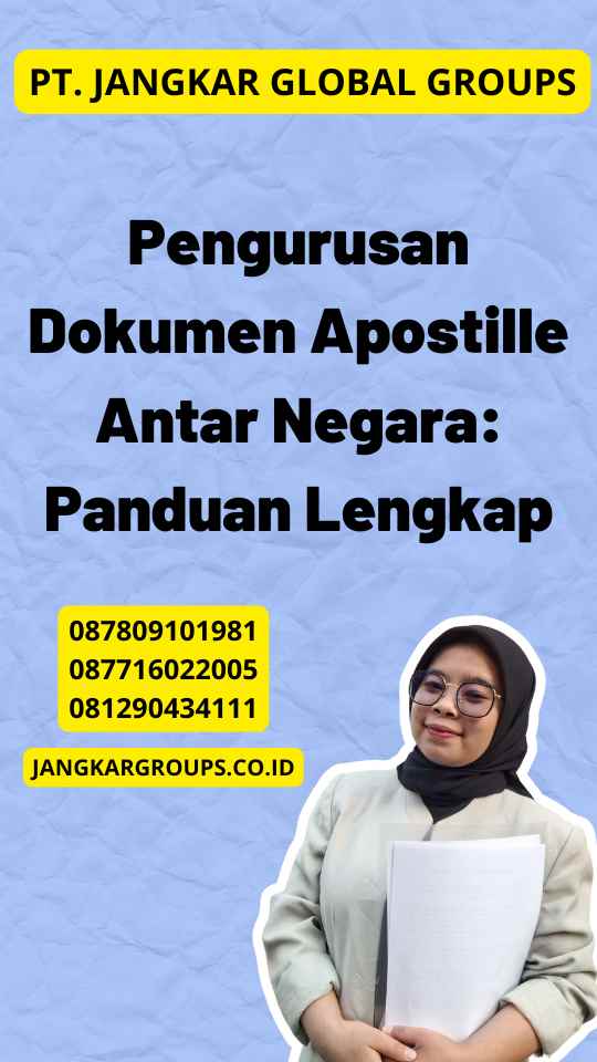 Pengurusan Dokumen Apostille Antar Negara: Panduan Lengkap
