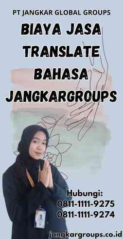 Biaya Jasa Translate Bahasa Jangkargroups