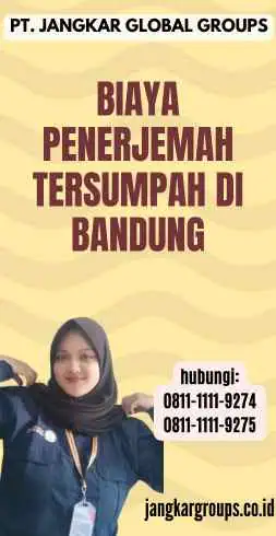 Biaya Penerjemah Tersumpah Di Bandung