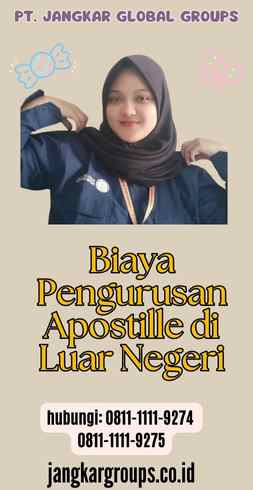 Biaya Pengurusan Apostille di Luar Negeri