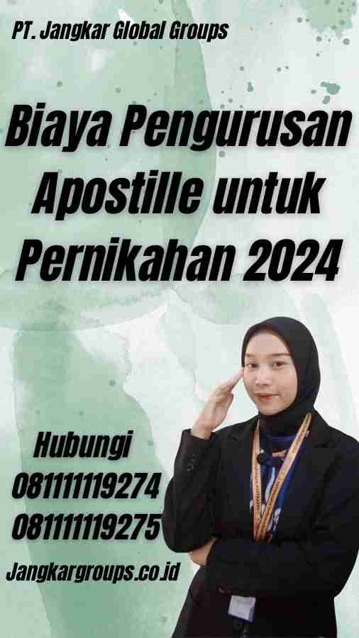 Biaya Pengurusan Apostille untuk Pernikahan 2024