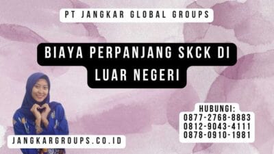 Biaya Perpanjang Skck Di Luar Negeri