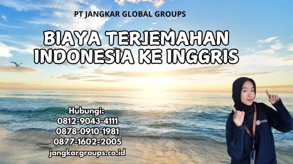 Biaya Terjemahan Indonesia Ke Inggris