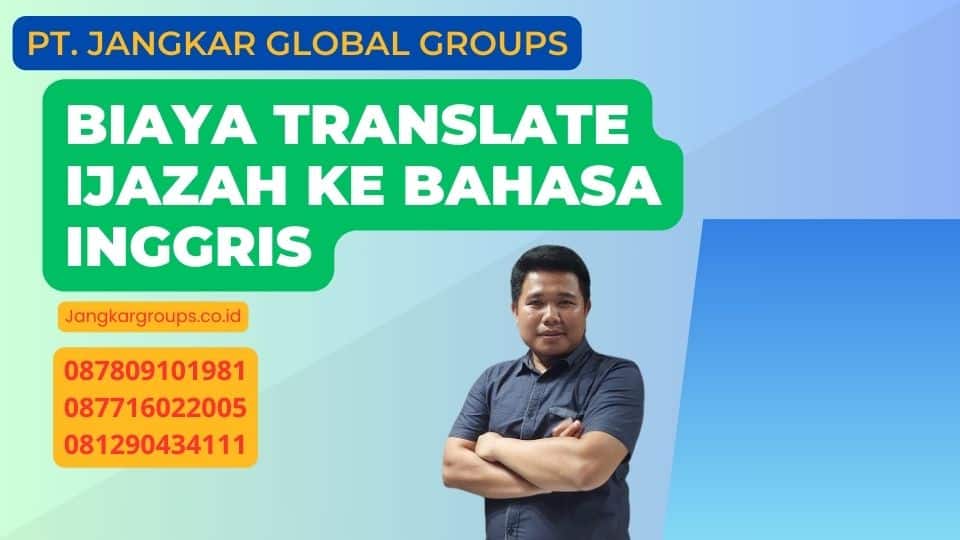 Biaya Translate Ijazah Ke Bahasa Inggris