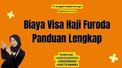 Biaya Visa Haji Furoda Panduan Lengkap