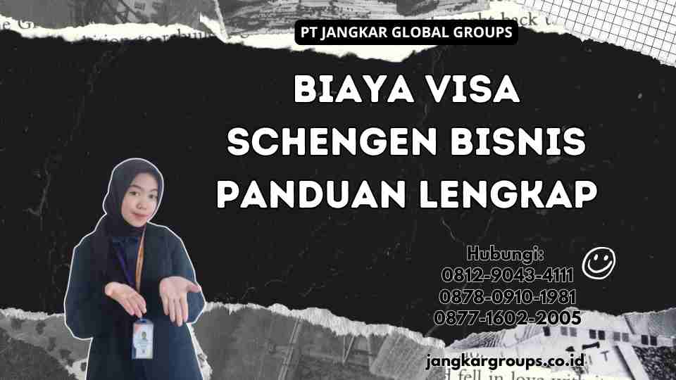 Biaya Visa Schengen Bisnis Panduan Lengkap